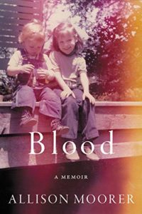 Allison Moorer, Blood: A Memoir