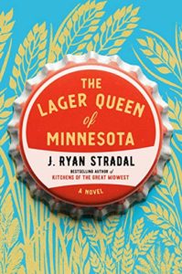 J. Ryan Stradhal, The Lager Queen of Minnesota