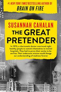 Susannah Cahalan, The Great Pretender