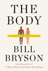 Bill Bryson, The Body: A Guide for Occupants