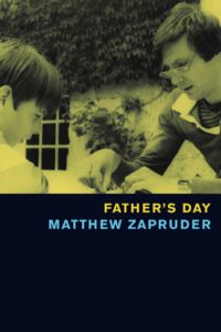 Matthew Zapruder, Father's Day