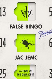 Jac Jemc, False Bingo