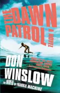Don Winslow, Dawn Patrol
