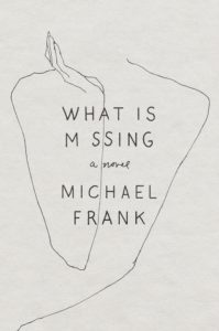 Michael Frank, What Is Missing