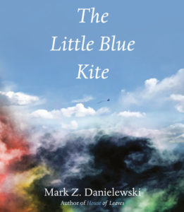 Mark Z. Danielewski, The Little Blue Kite