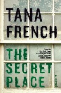 Tana French, The Secret Place