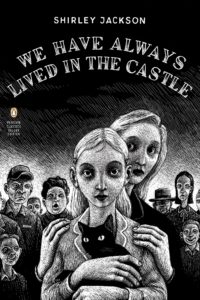 We Have Always Lived in the Castle_Shirley Jackson