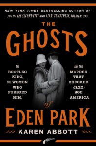 Karen Abbott, The Ghosts of Eden Park