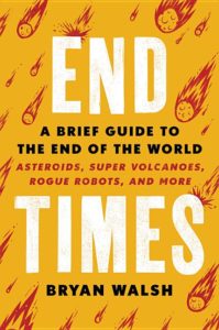 end times bryan walsh