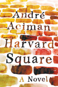 André Aciman, Harvard Square