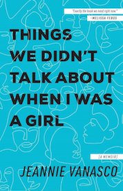 things we didn't talk about when i was a girl