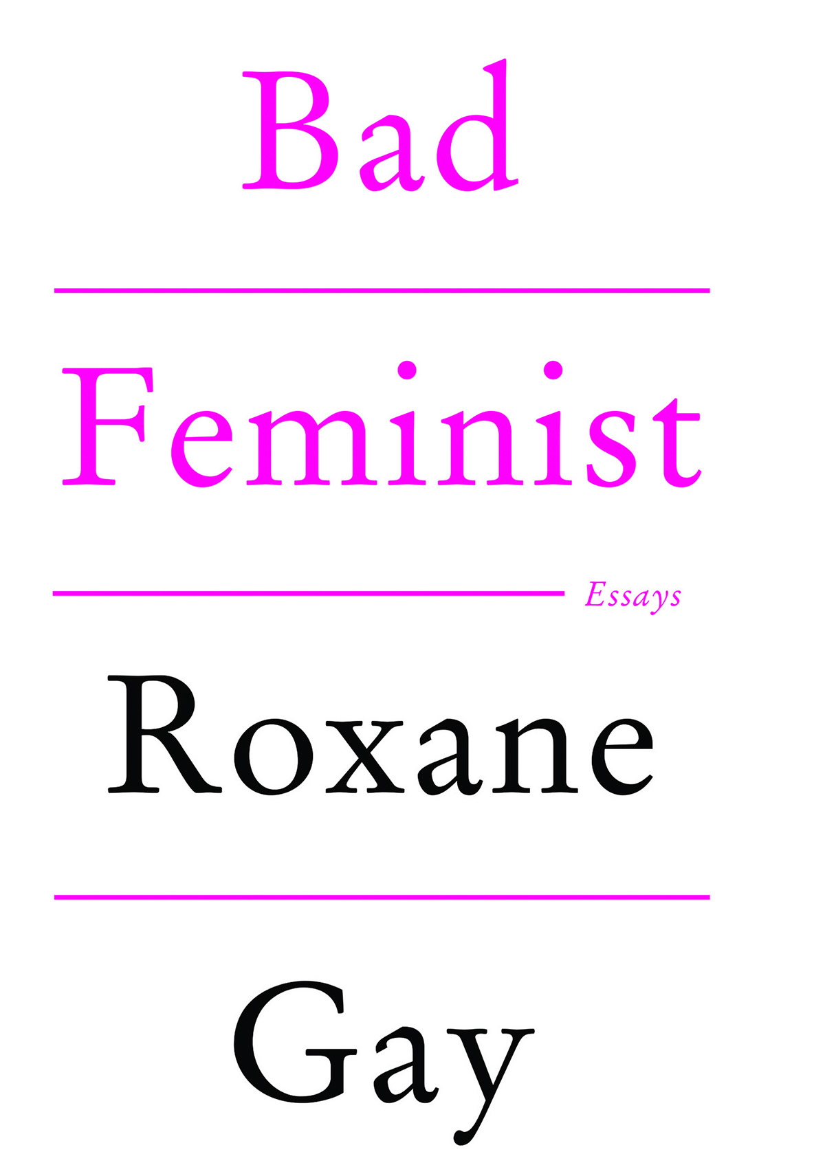 Roxane Gay, Bad Feminist
