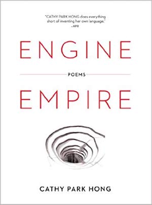 Cathy Park Hong, Engine Empire