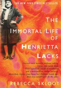 Rebecca Skloot, The Immortal Life of Henrietta Lacks (2010)