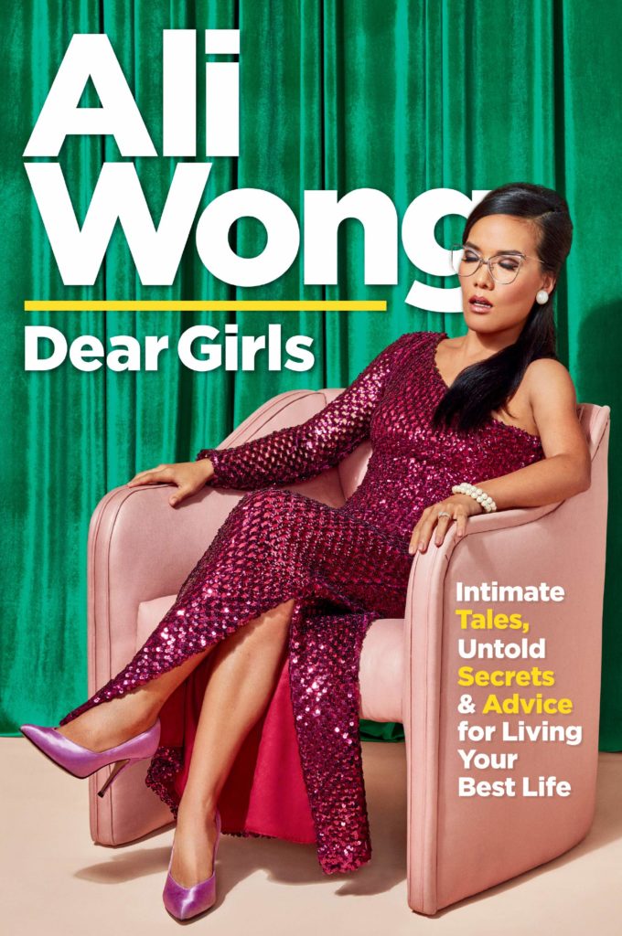 Ali Wong, Dear Girls: Intimate Tales, Untold Secrets & Advice for Living Your Best Life (Random House, October 15)