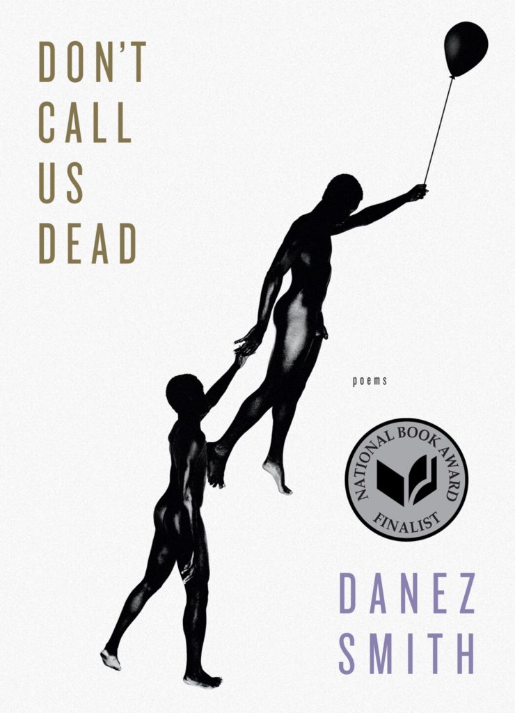 Danez Smith, Don't Call Us Dead