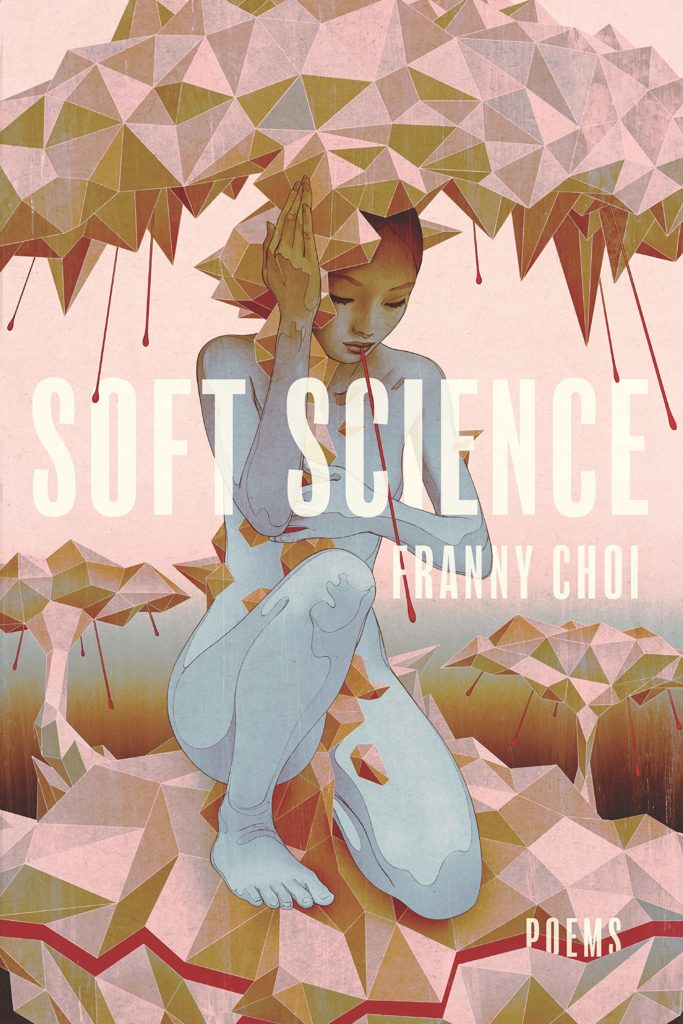 Franny Choi, Soft Science