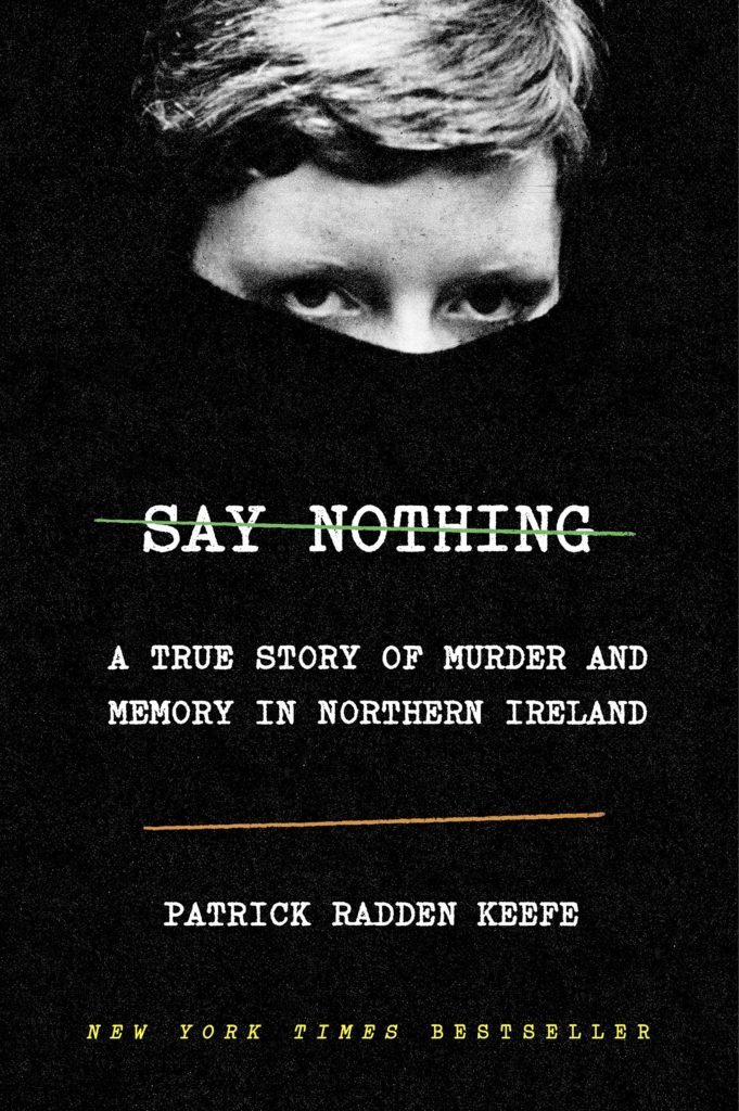 Patrick Radden Keefe, Say Nothing