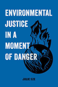 Environmental Justice in a Moment of Danger
