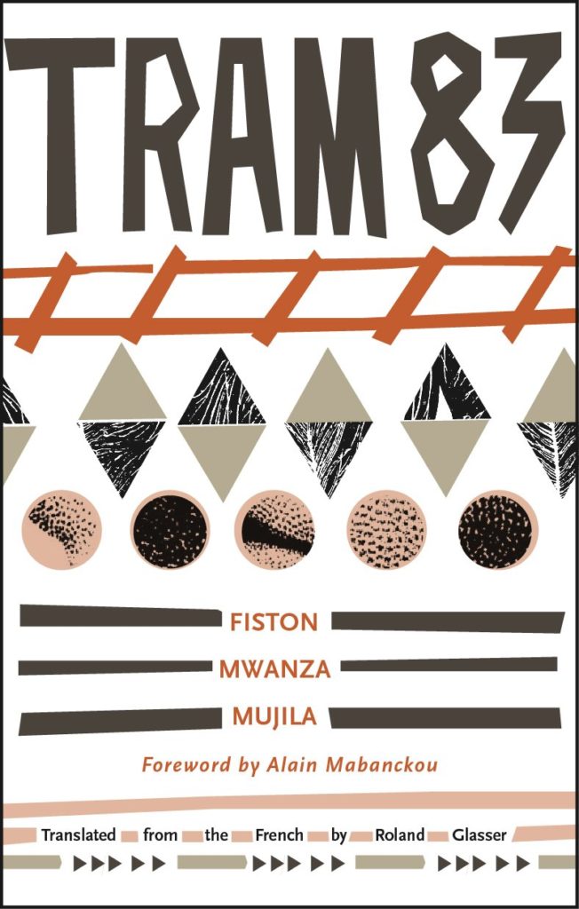 Fiston Mwanza Mujila, tr. Roland Glasser, Tram 83