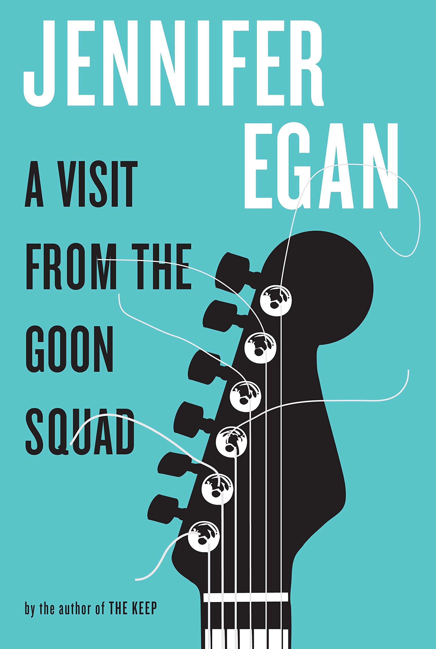 Jennifer Egan, A Visit From the Goon Squad 