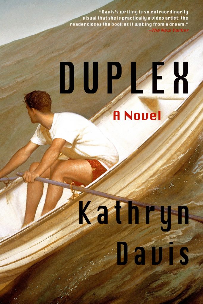Kathryn Davis, Duplex