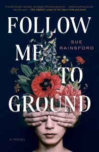 Sue Rainsford, Follow Me to Ground