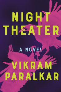 Vikram Paralkar, Night Theater