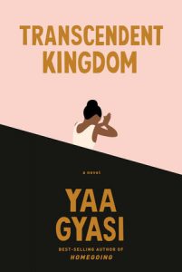 Yaa Gyasi, Transcendent Kingdom