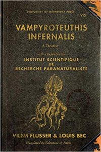 Vampyrotheuthis Infernalis: A treatise with a Report by the Institut Scientifique de Recherche Paraneturaliste