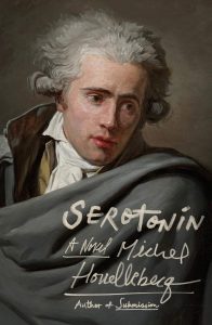 Serotonin, by Michel Houellebecq