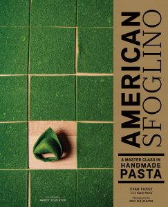 Evan Funke, American Sfoglino: A Master Class in Handmade Pasta