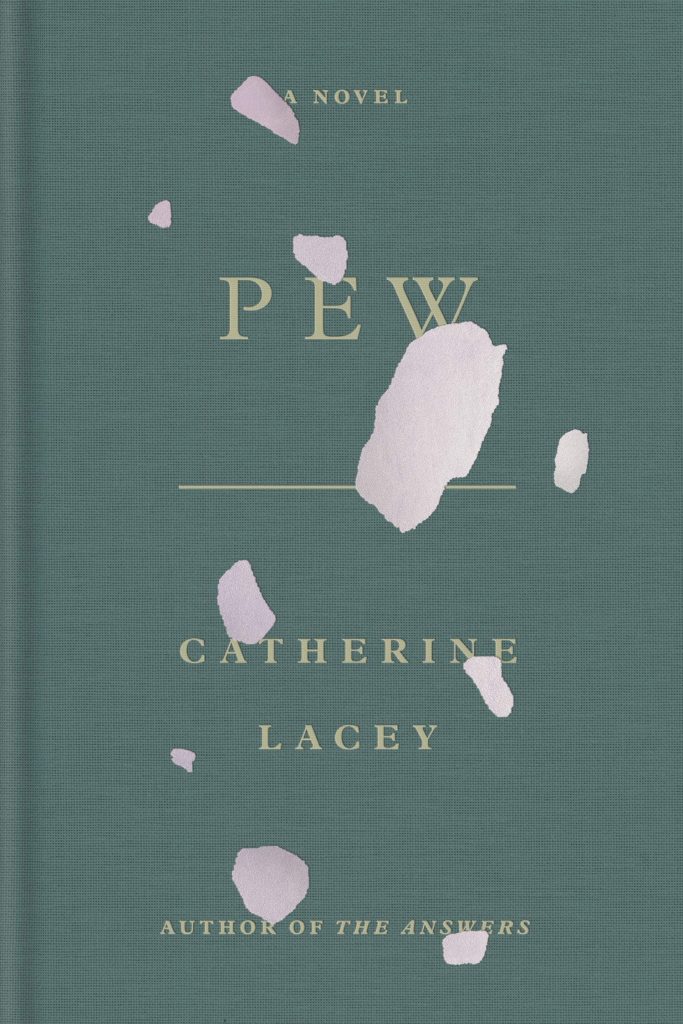 Catherine Lacey, Pew