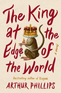 Arthur Phillips, The King at the Edge of the World