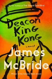 James McBride, Deacon King Kong