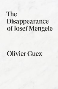 The Disappearance of Josef Mengele