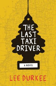 Lee Durkee, The Last Taxi Driver