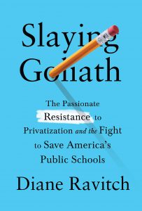 Diane Ravitch, Slaying Goliath