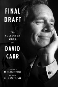 David Carr, Final Draft: The Collected Work of David Carr