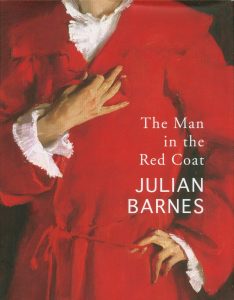 Julian Barnes, The Man in the Red Coat