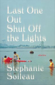 Stephanie Soileau, Last One Out Shut Off the Lights