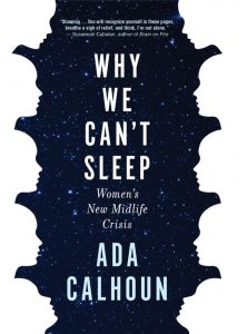 Ada Calhoun, Why We Can't Sleep