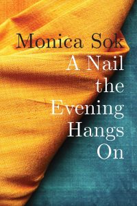 a nail the evening hangs on_monica sok