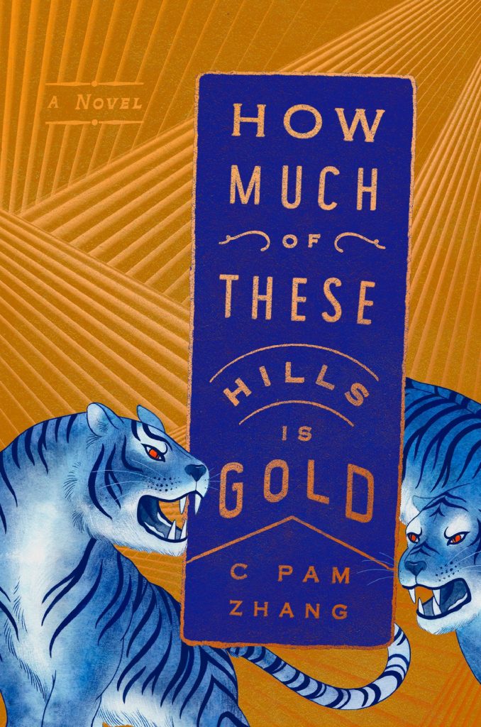 C Pam Zhang, How Much of These Hills Is Gold
