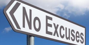 no excuses sign