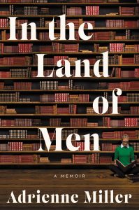 In the land of men_adrienne miller