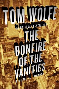 Tom Wolfe, The Bonfire of the Vanities