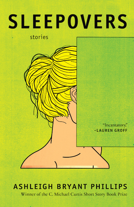 Ashleigh Bryant Phillips, <em>Sleepovers</em>; cover art by George Wylesol (Hub City Press, June 16)