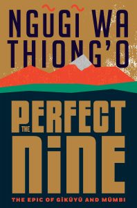 Ngugi Wa Thiong'o, The Perfect Nine