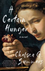 Chelsea G. Summers, A Certain Hunger